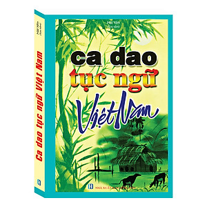 Sách Ca Dao Tục Ngữ Việt Nam (Tái Bản)