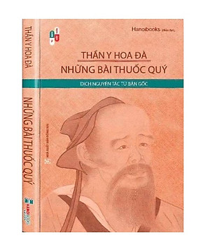 Thần Y Hoa Đà - Những Bài Thuốc Quý (Dịch Nguyên Tác Từ Bản Gốc) - HNB