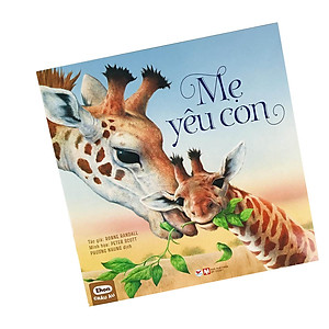 Sách Ehon Châu Âu - Mẹ Yêu Con