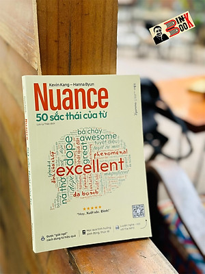 NUANCE - 50 SẮC THÁI CỦA TỪ - Kenvin Kang, Hanna Byun - Lưu Ly Thảo dich - Alpha Books - NXB Thế Giới.
