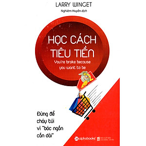 Học Cách Tiêu Tiền - Đừng Để Cháy Túi Vì Bóc Ngắn Cắn Dài ( Tặng Kèm Bookmark Tuyệt Đẹp )