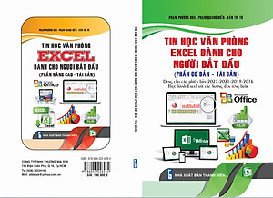 Sách Tin học văn phòng - excel dành cho người bắt đầu ( phần cơ bản - tái bản ) dành cho phiên bản 2023-2021-2019-2016