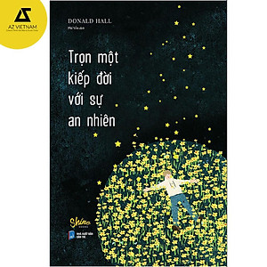 Sách - Trọn Một Kiếp Đời Với Sự An Nhiên