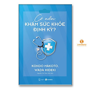 Có nên khám sức khỏe định kỳ?