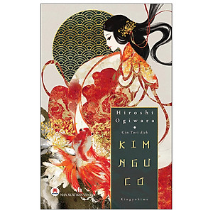 KIM NGƯ CƠ - KINGYOHIME