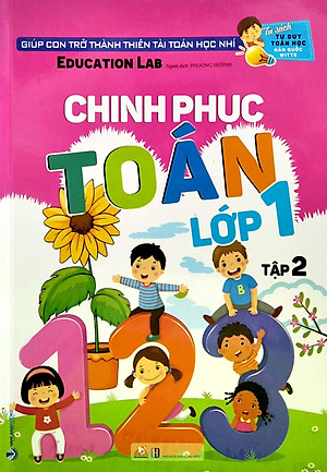 Tủ Sách Tư Duy Toán Học HQ - Chinh Phục Toán Lớp 1 Tập 2