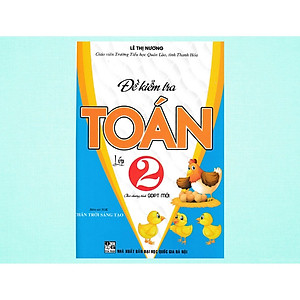 Sách Đề kiểm tra toán lớp 2 (bám sát sgk chân trời sáng tạo)