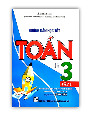 Sách - Hướng Dẫn Học tốt Toán Lớp 3 Tập 1 ( Dùng Kèm Sách Giáo Khoa Cánh Diều)