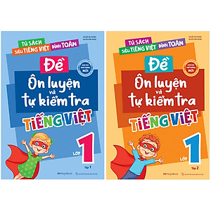 Combo 2 Cuốn Đề Ôn Luyện Và Tự Kiểm Tra Tiếng Việt Lớp 1