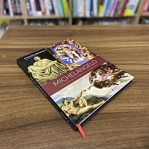 Sách Michelangelo - Cuộc Đời Và Tác Phẩm Qua 500 Hình Ảnh