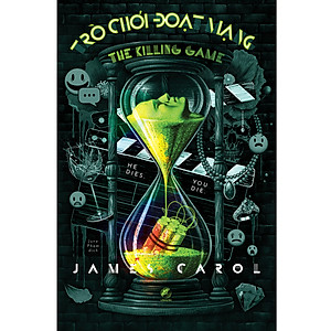 Sách Trò Chơi Đoạt Mạng - The Killing Game - He Dies, You Die
