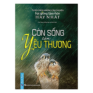 Sách Còn Sống Còn Yêu Thương