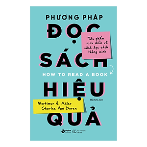 Phương Pháp Đọc Sách Hiệu Quả (Tái Bản 2018)