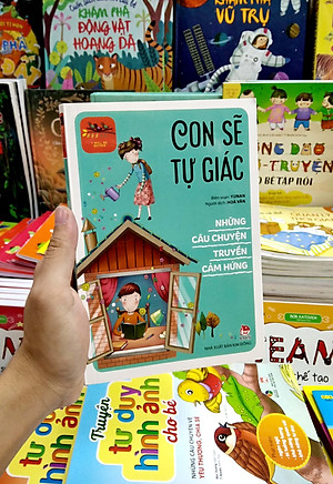 Sách I Will Be Better - Những Câu Chuyện Truyền Cảm Hứng: Con Sẽ Tự Giác