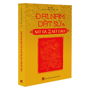Sách Đại Nam Dật Sử Và Sử Ta So Với Sử Tàu