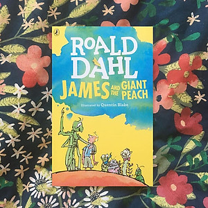 Sách James and the Giant Peach (Roald Dahl, Illustrated by Quentin Blake)