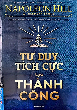 Sách Tư Duy Tích Cực Tạo Thành Công (Tái Bản)