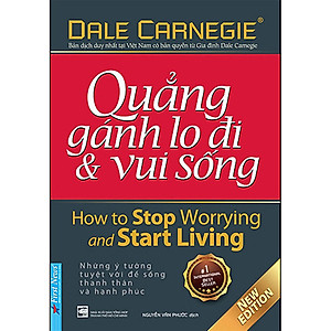 Sách Quẳng Gánh Lo Đi & Vui Sống (Tái Bản)