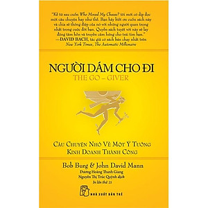 Người Dám Cho Đi (Tái bản 2022)- Bản Quyền
