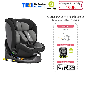Mua Ghế ngồi ô tô trẻ em Reebaby C018 FX Smart Fit 360 cho bé từ