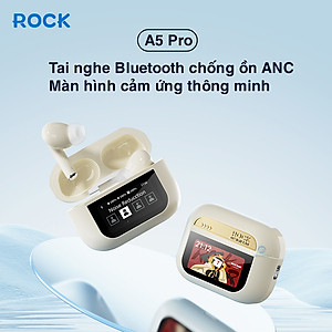 Tai nghe bluetooth không dây nhét tai chống ồn chủ động ANC ROCKSPACE A5 Pro TWS có mic hàng chính hãng BH 12 tháng
