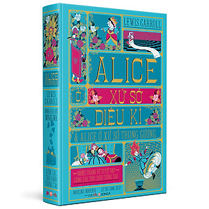 Sách Alice ở xứ sở diệu kì và Alice ở xứ sở trong gương (Bìa cứng)