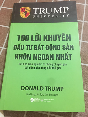Sách 100 Lời Khuyên Đầu Tư Bất Động Sản Khôn Ngoan Nhất (Bài Học Kinh Nghiệm Từ Những Chuyên Gia Bất Động Sản Hàng Đầu Thế Giới) (Tái Bản)