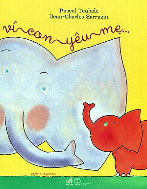 Sách Vì Con Yêu Mẹ