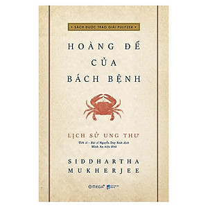 Lịch Sử Ung Thư - Hoàng Đế Của Bách Bệnh