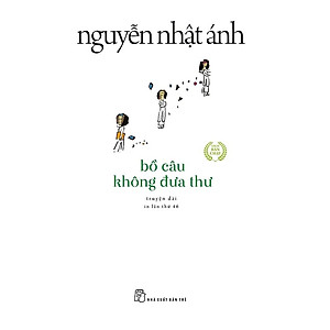 Bồ Câu Không Đưa Thư (Truyện Dài)