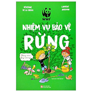 Nhiệm Vụ Bảo Vệ Rừng