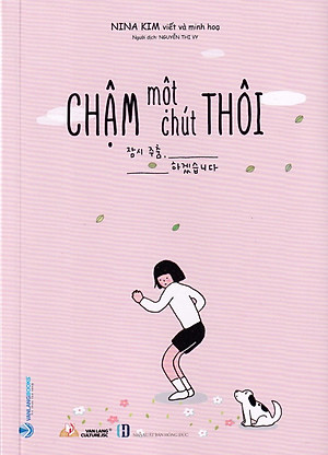 CHẬM MỘT CHÚT THÔI