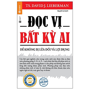 Đọc Vị Bất Kỳ Ai - Để Không Bị Lừa Dối Và Lợi Dụng