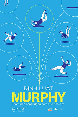 Định Luật Murphy - Khám Phá Năng Lượng Cảm Xúc Tích Cực