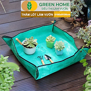 Thảm Lót Làm Vườn Greenhome, D100xR100cm, Trộn Đất, Thay Chậu, Trồng Cây Sạch Sẽ Chống Thấm Nước, Dễ Vệ Sinh, Gấp Gọn