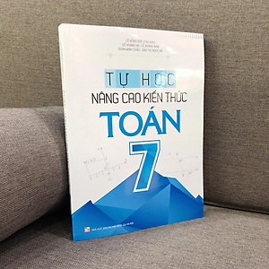 Sách Tự học nâng cao kiến thức Toán 7
