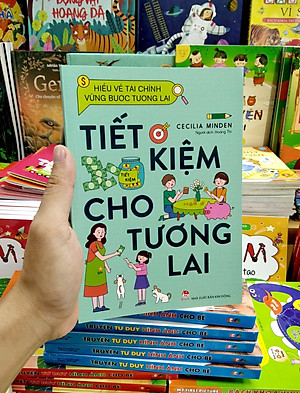 Sách Hiểu Về Tài Chính, Vững Bước Tương Lai - Tiết Kiệm Cho Tương Lai