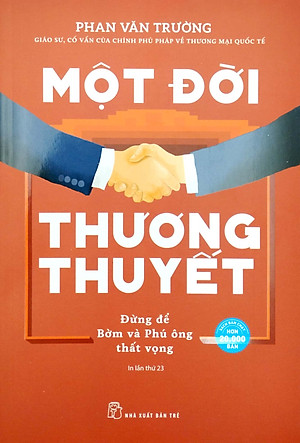 (Bộ 3 Cuốn) BỘ SÁCH KẾT TINH MỘT ĐỜI (gồm: Một đời thương thuyết, Một đời quản trị, Một đời như kẻ tìm đường) - GS. Phan Văn Trường - Bộ Hộp - (bìa mềm)