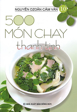 Sách 500 Món Chay Thanh Tịnh - Tập 10