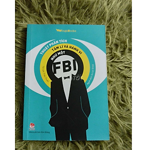 Sách Thuật Phân Tích Tâm Lí Và Hành Vi Như Một FBI