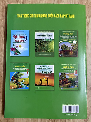 Hướng dẫn làm các dạng bài văn lớp 8 - Theo chương trình giáo dục phổ thông mới (Dùng chung cho cả ba bộ sách: Kết nối tri thức với cuộc sống - Chân trời sáng tạo - Cánh diều)