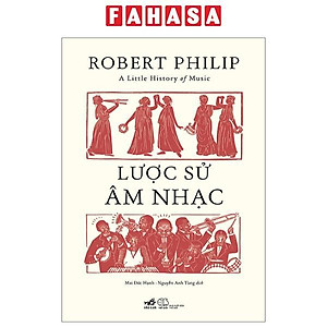 Sách - A Little History Of Music - Lược Sử Âm Nhạc