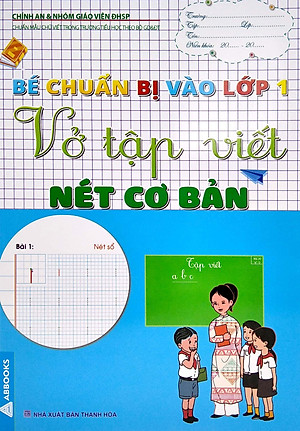 Bé Chuẩn Bị Vào Lớp 1 - Vở Tập Viết Nét Cơ Bản