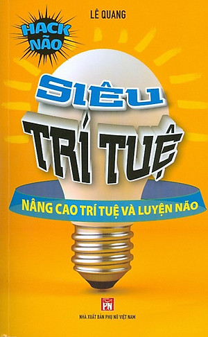Sách Siêu Trí Tuệ - Nâng Cao Trí Tuệ Và Luyện Não
