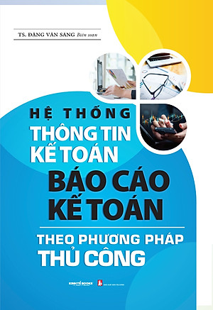 Hệ Thốnng Thông Tin Kế Toán Báo Cáo Kế Toán Theo Phương Pháp Thủ Công 
