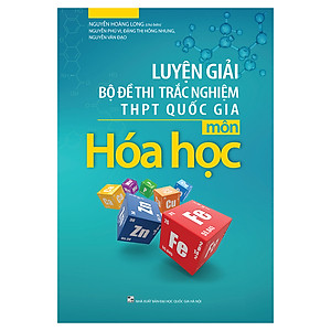 Sách Luyện Giải Bộ Đề Thi Trắc Nghiệm THPT Quốc Gia Môn Hóa Học 2019
