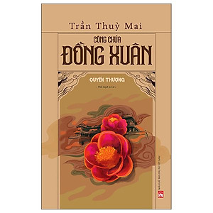 Công Chúa Đồng Xuân - Quyển Thượng