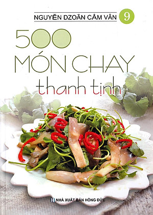 Sách 500 Món Chay Thanh Tịnh - Tập 9