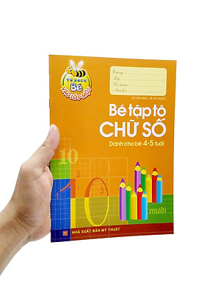 Tủ Sách Cho Bé Vào Lớp 1 - Bé Tập Tô Chữ Số - Dành Cho Bé 4-5 Tuổi (Tái Bản 2022)