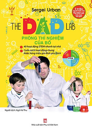 Sách The Dad Lab – Phòng Thí Nghiệm Của Bố